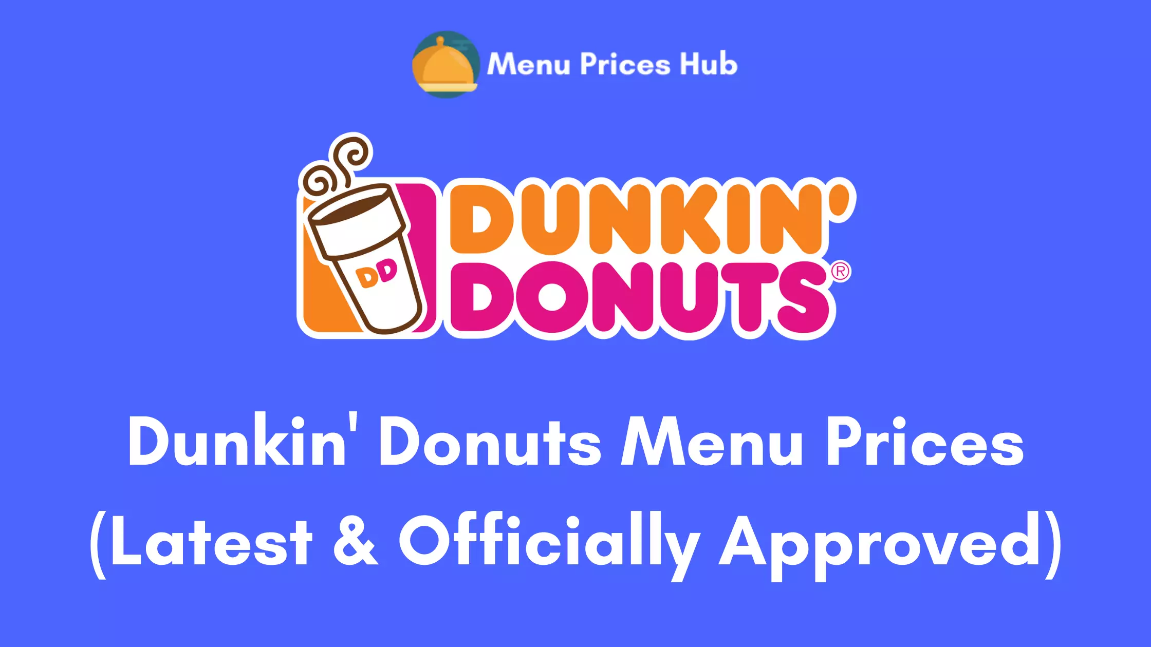 Dunkin' Donuts Menu Prices