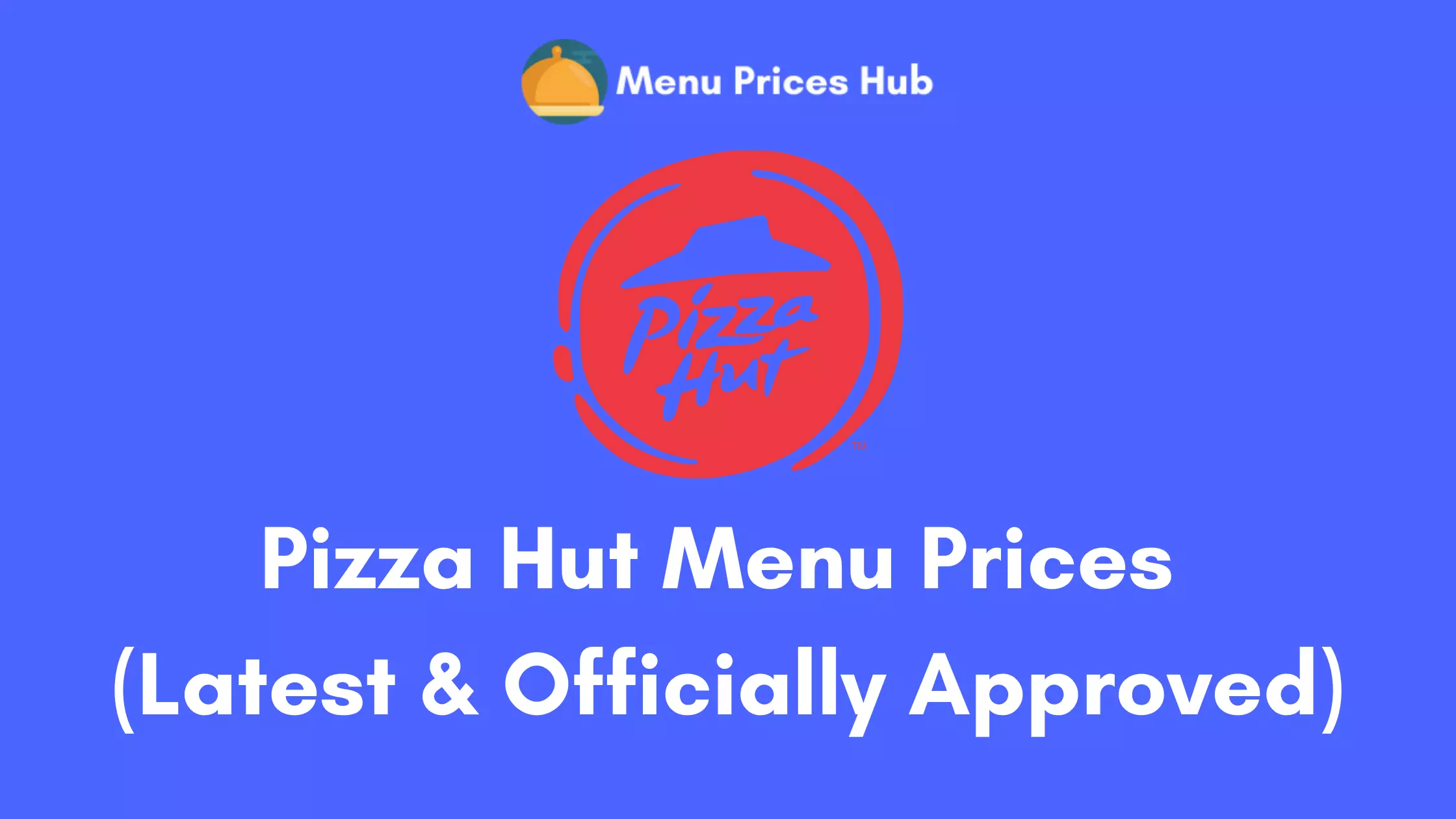 Pizza Hut Menu Prices