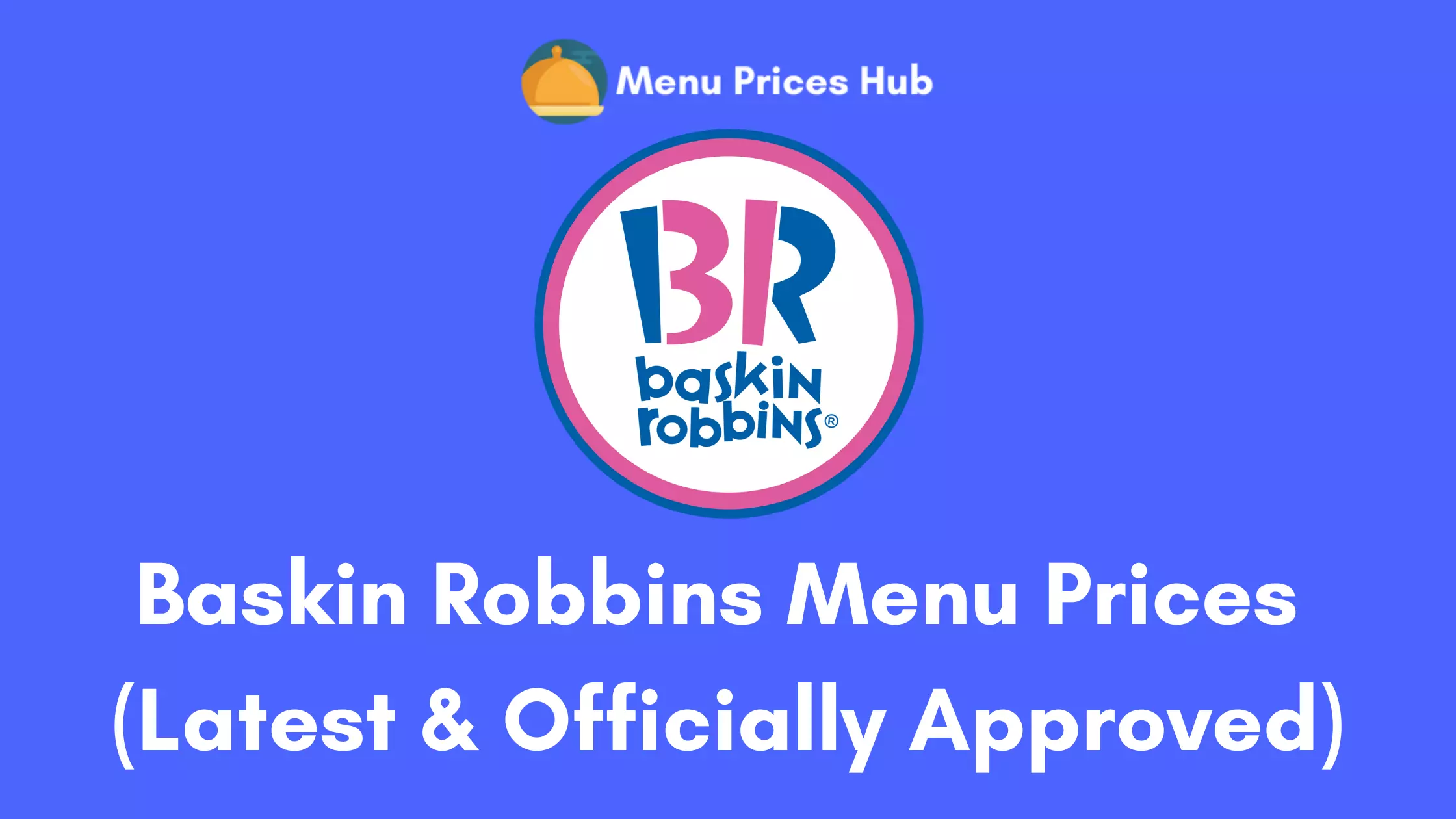 Baskin Robbins Menu Prices