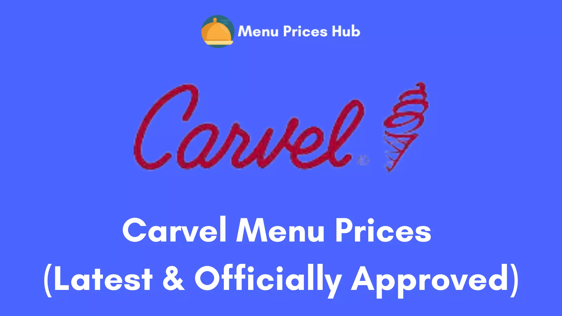 Carvel Menu Prices