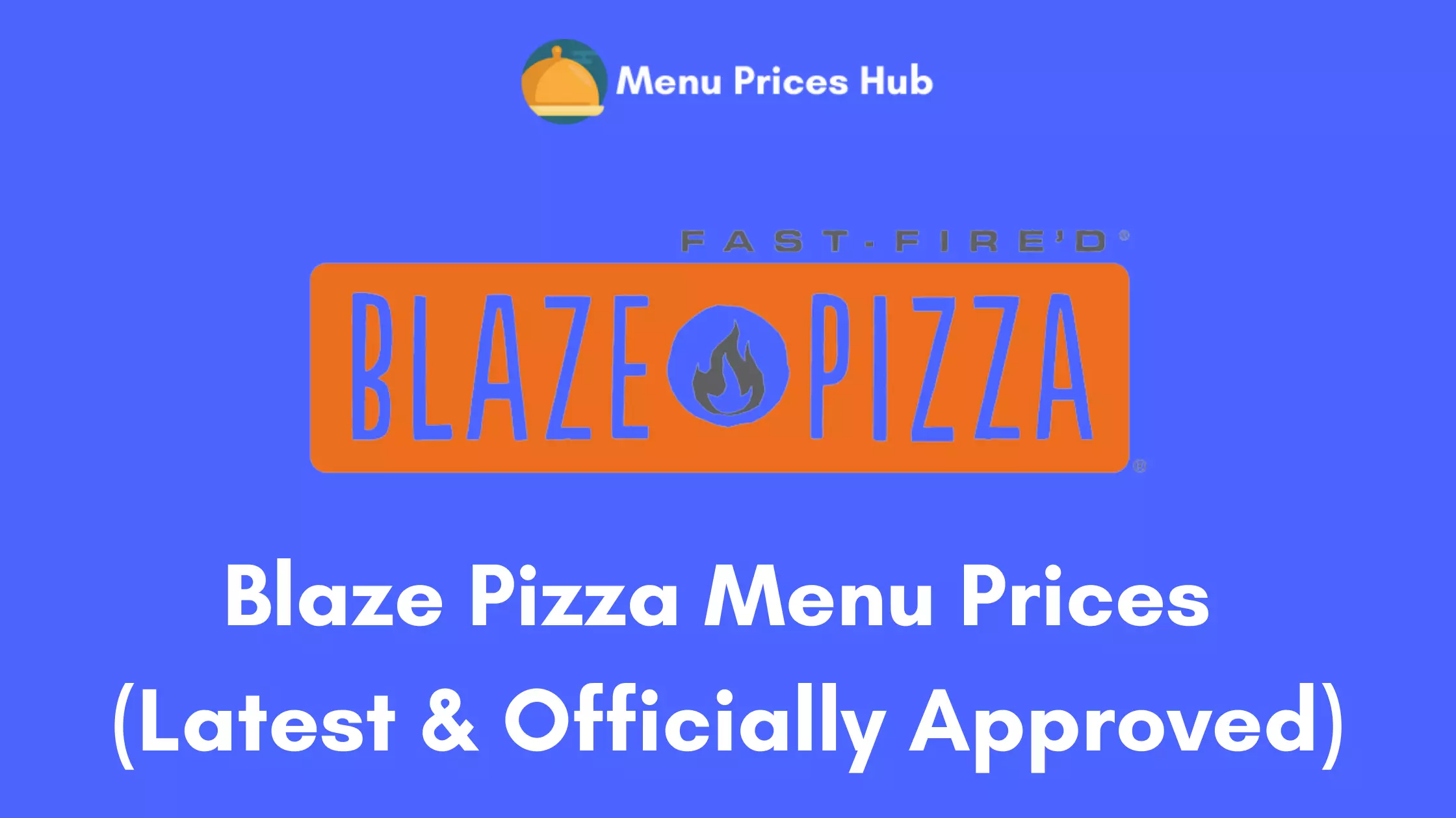 Blaze Pizza Menu Prices