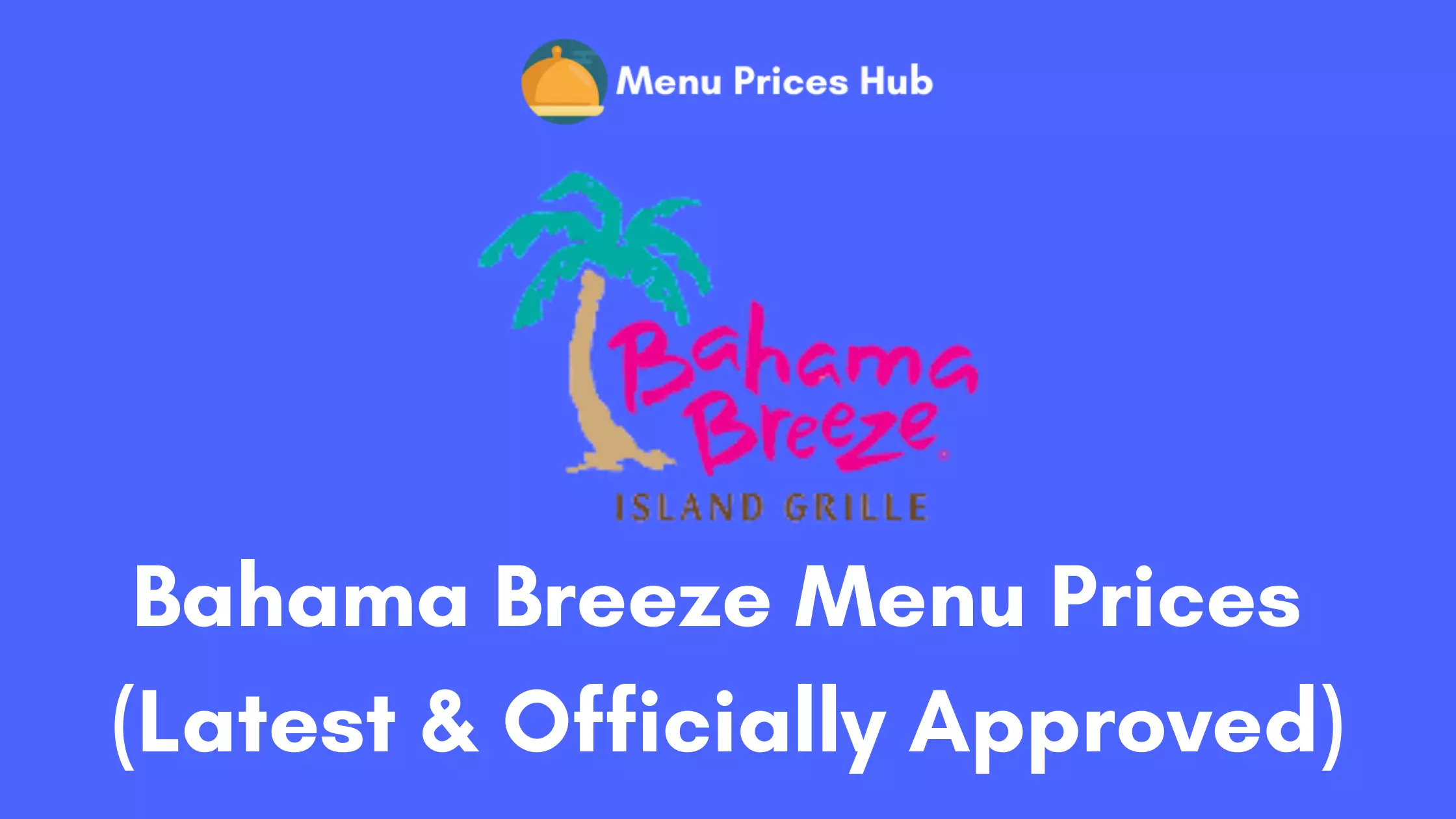 Bahama Breeze Menu Prices