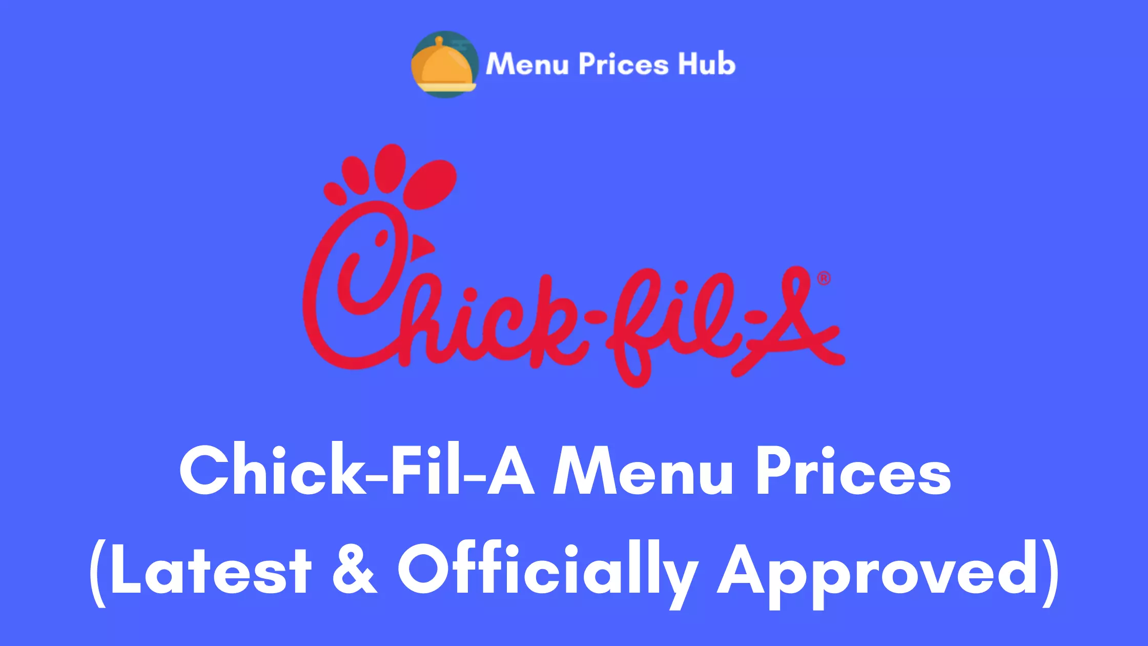 Chick-fil-A Menu Prices