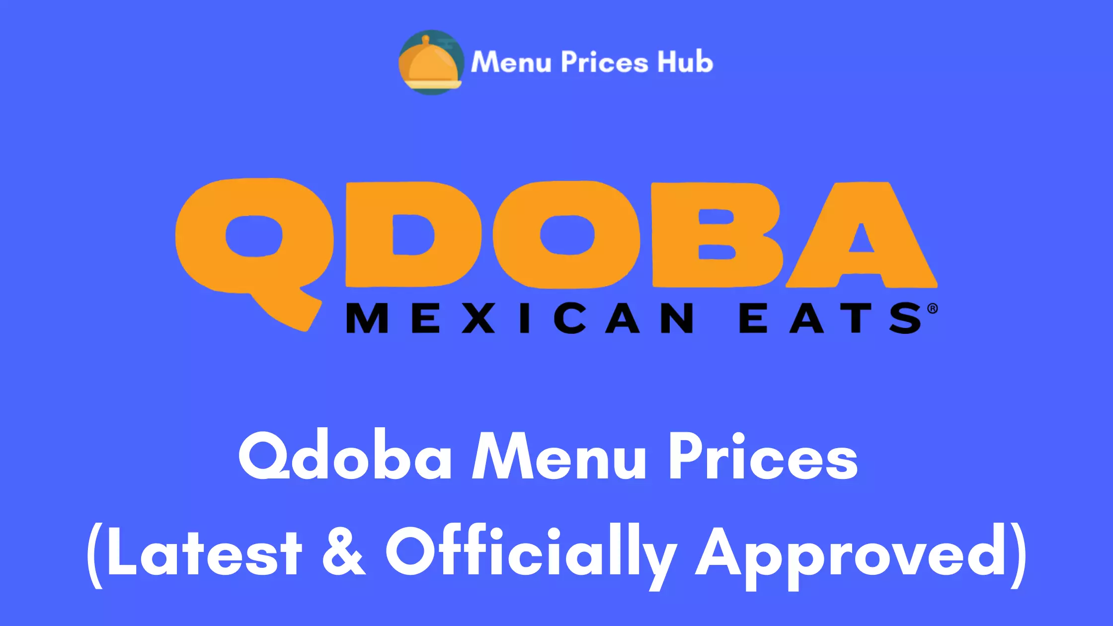 Qdoba Menu Prices