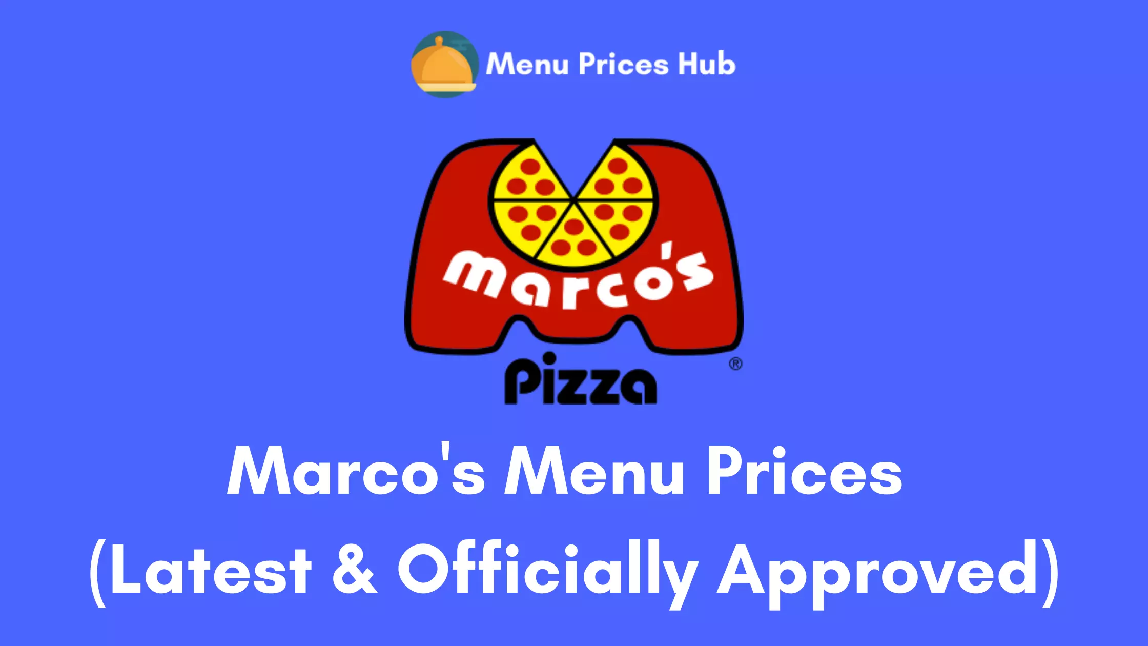 Marco’s Pizza Menu Prices