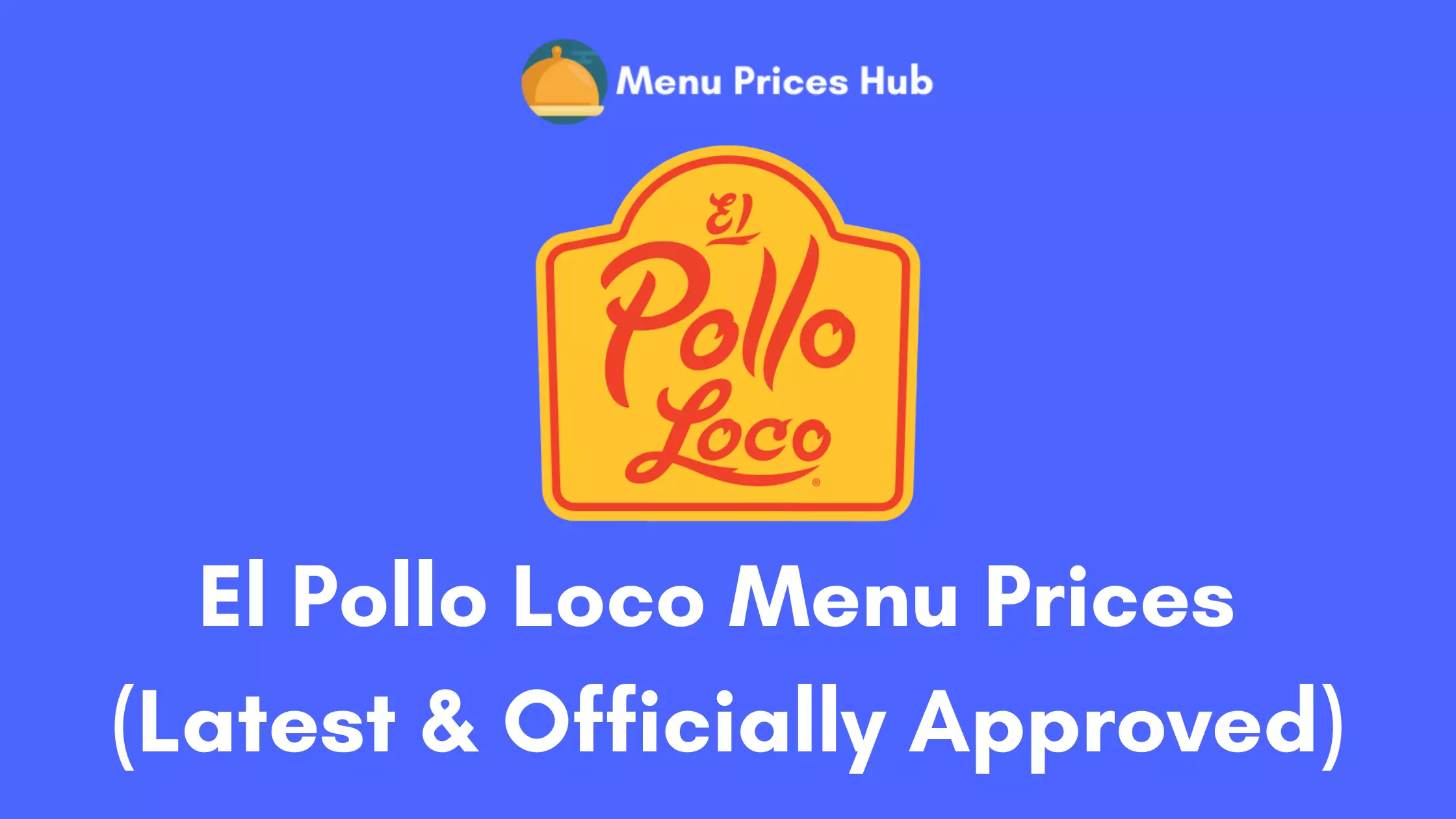 El Pollo Loco Menu Prices