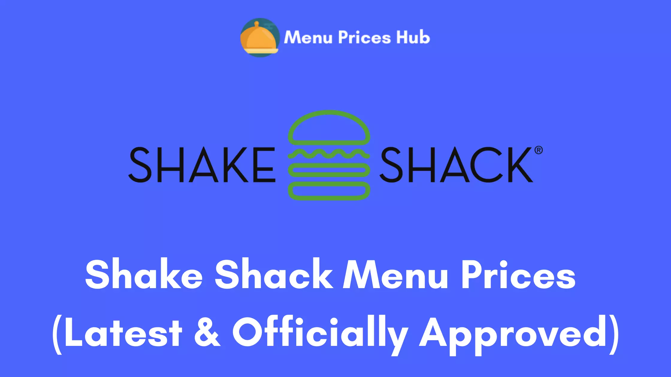 Shake Shack Menu Prices
