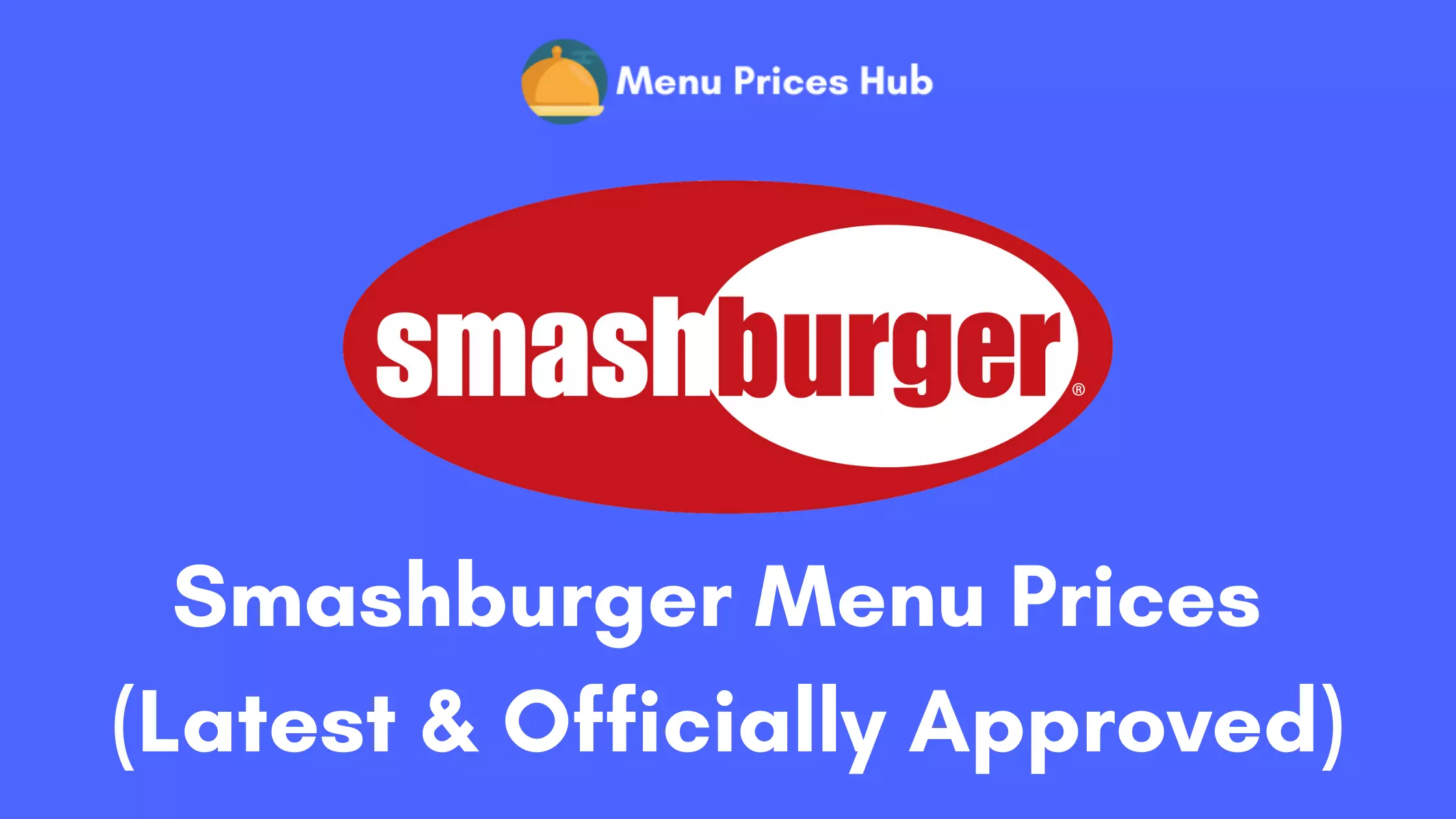 Smashburger Menu Prices