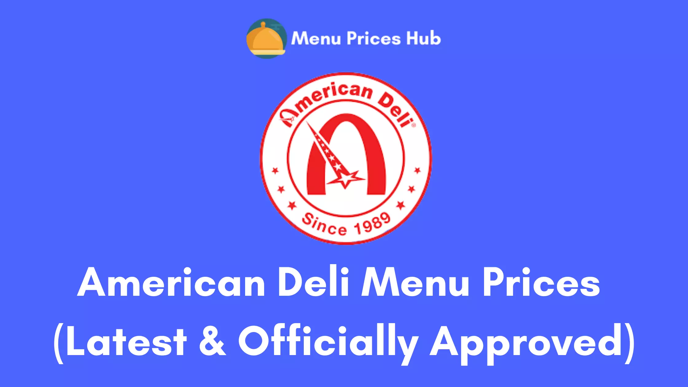 American Deli Menu Prices