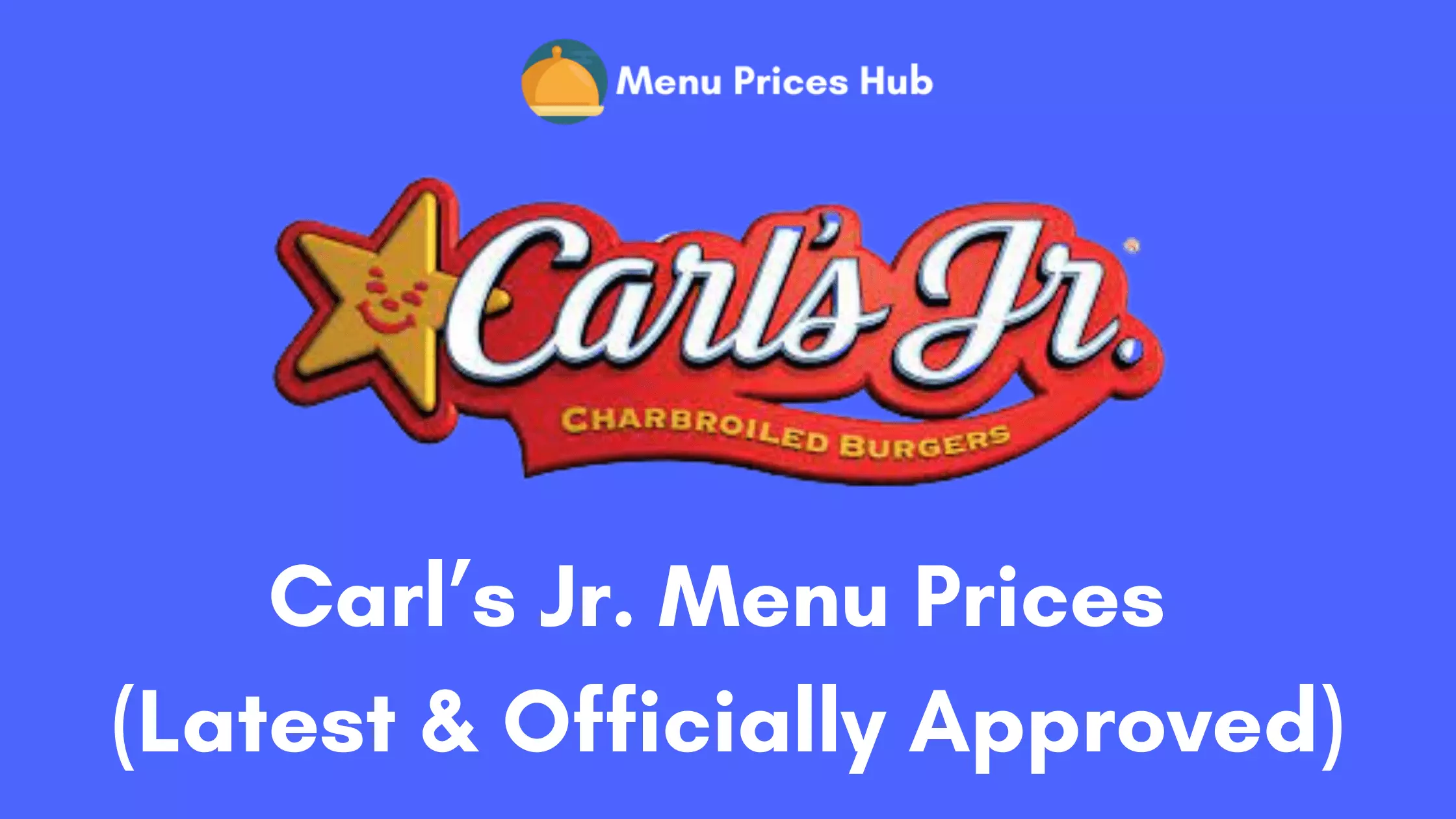 Carl’s Jr. Menu Prices