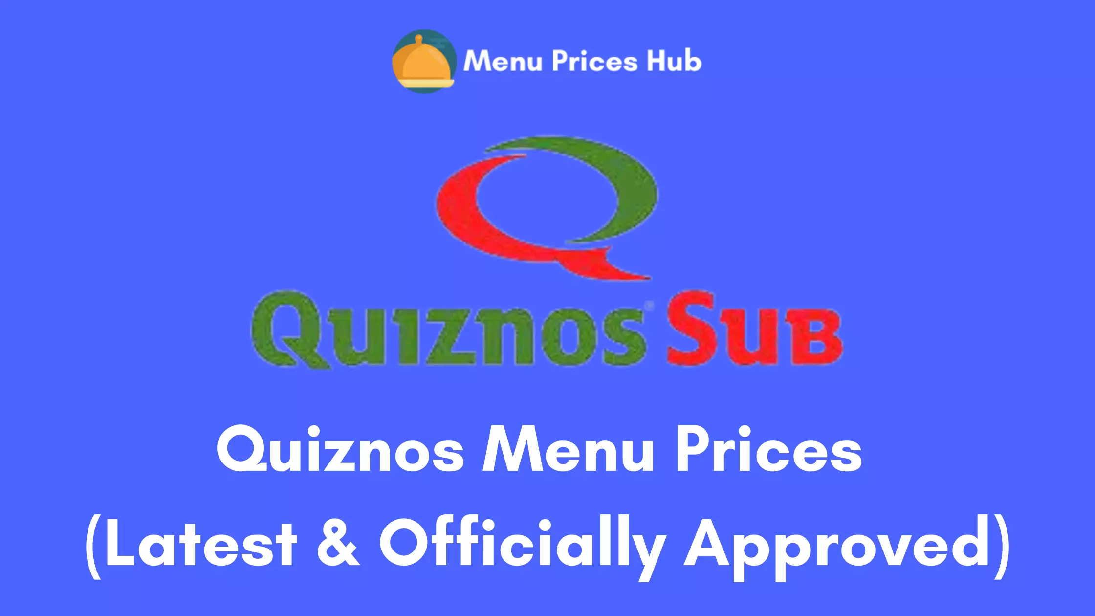 Quiznos Menu Prices