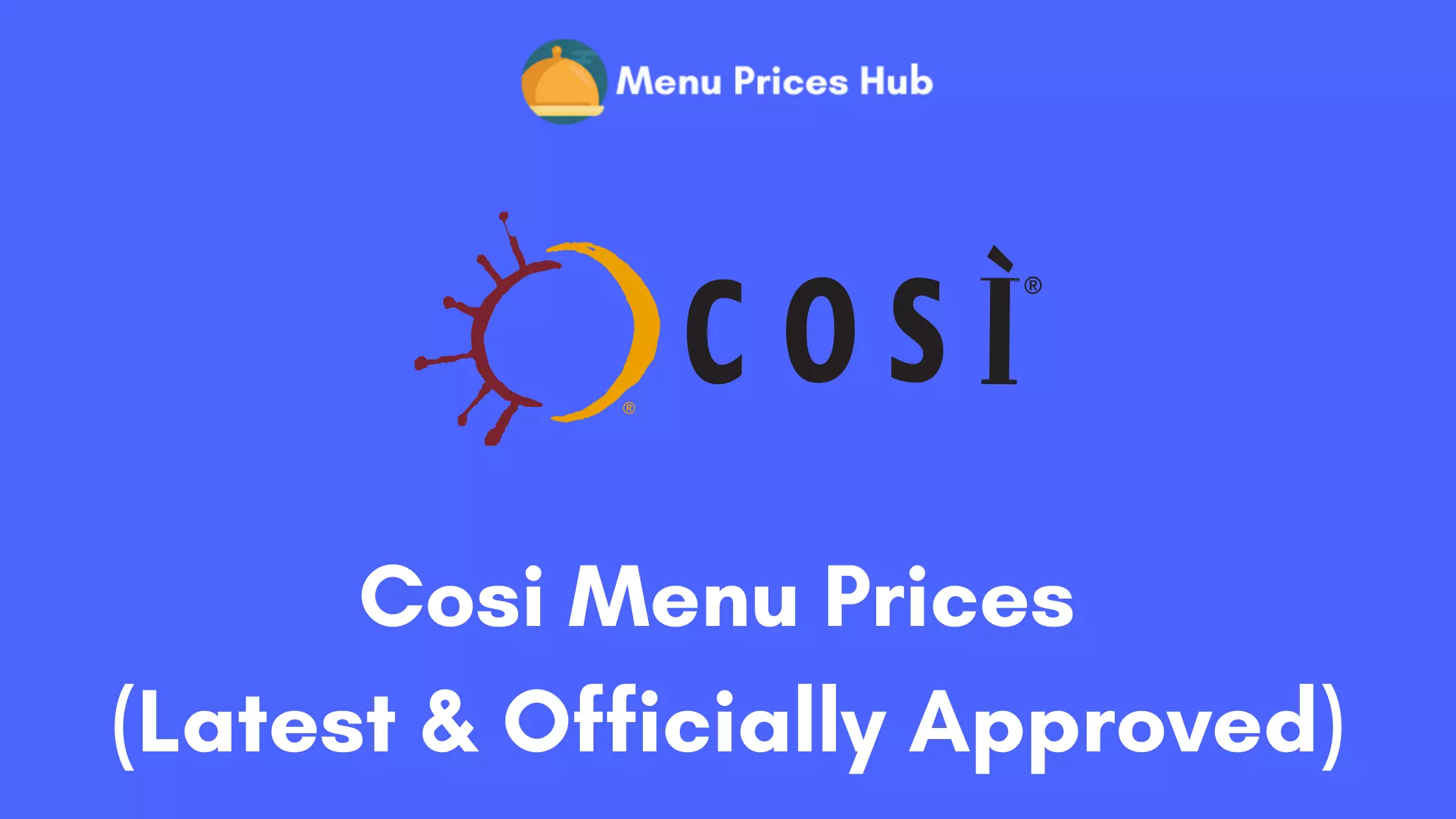 Cosi Menu Prices