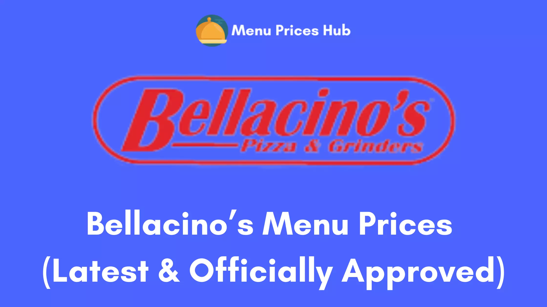 Bellacino’s Menu Prices