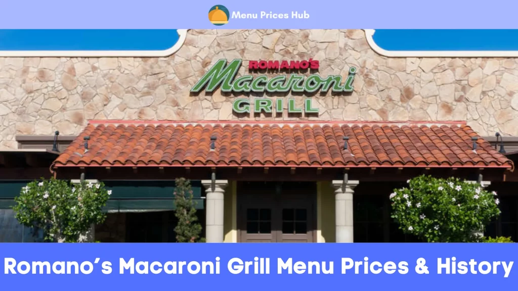 Romano’s Macaroni Grill Menu Prices History