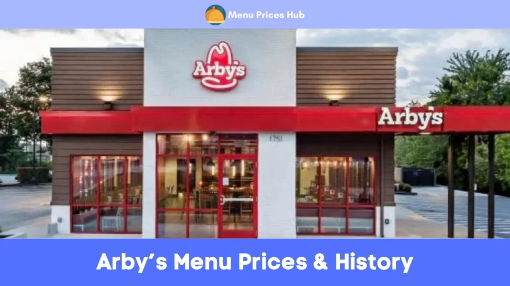 Arby’s Menu Prices History