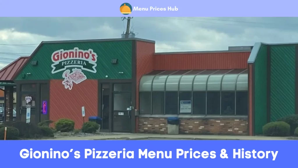 Gionino’s Pizzeria Menu Prices History
