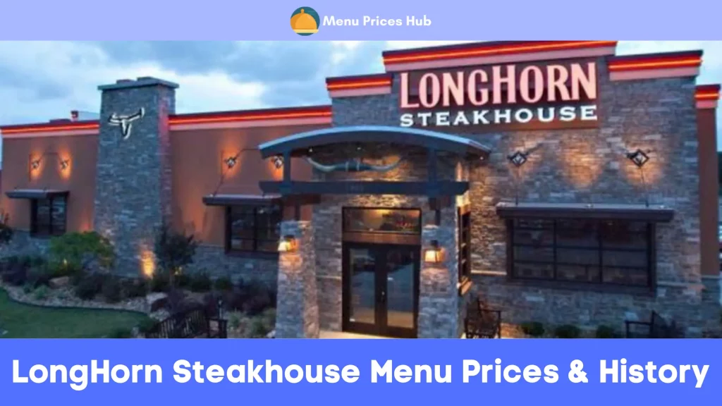 LongHorn Steakhouse Menu Prices History