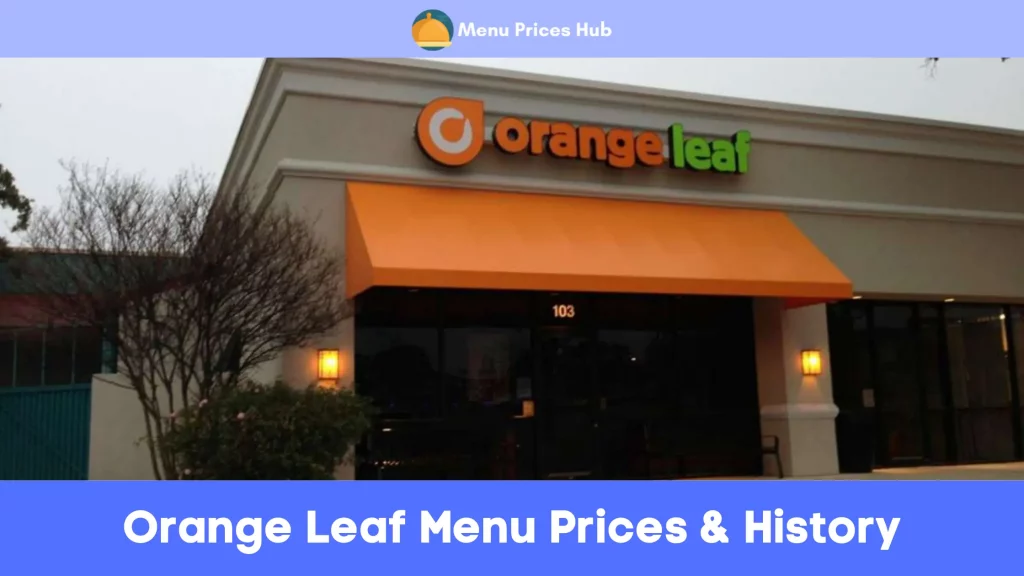 Orange Leaf Menu Prices History