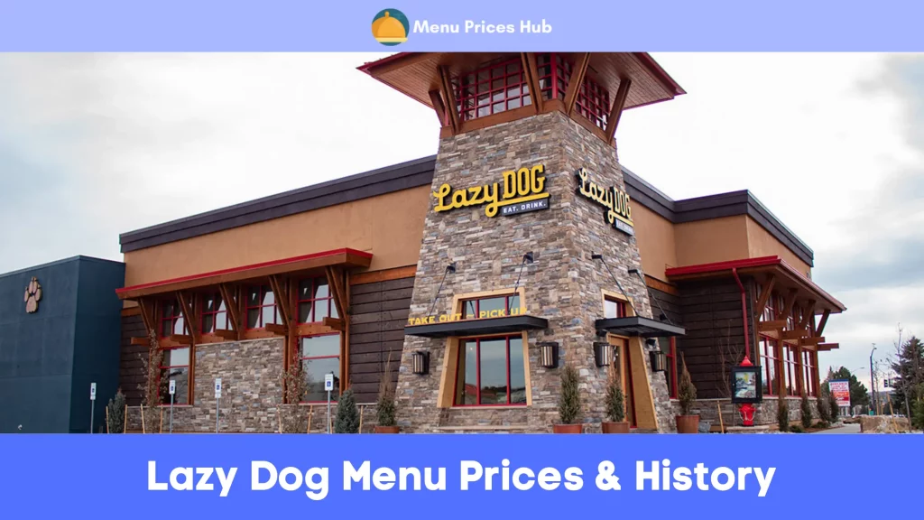 Lazy Dog Menu Prices History
