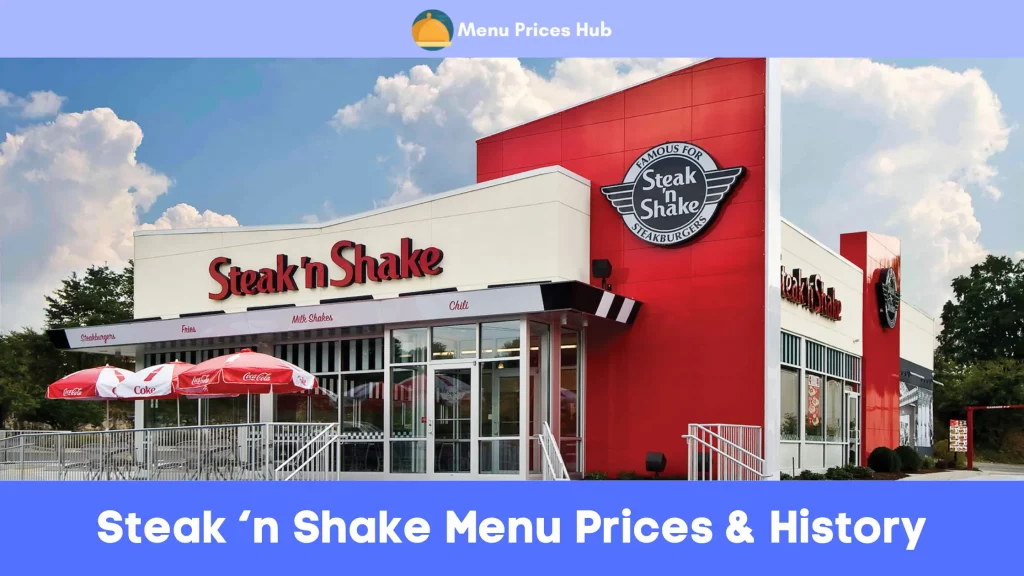 Steak ‘n Shake Menu Prices History