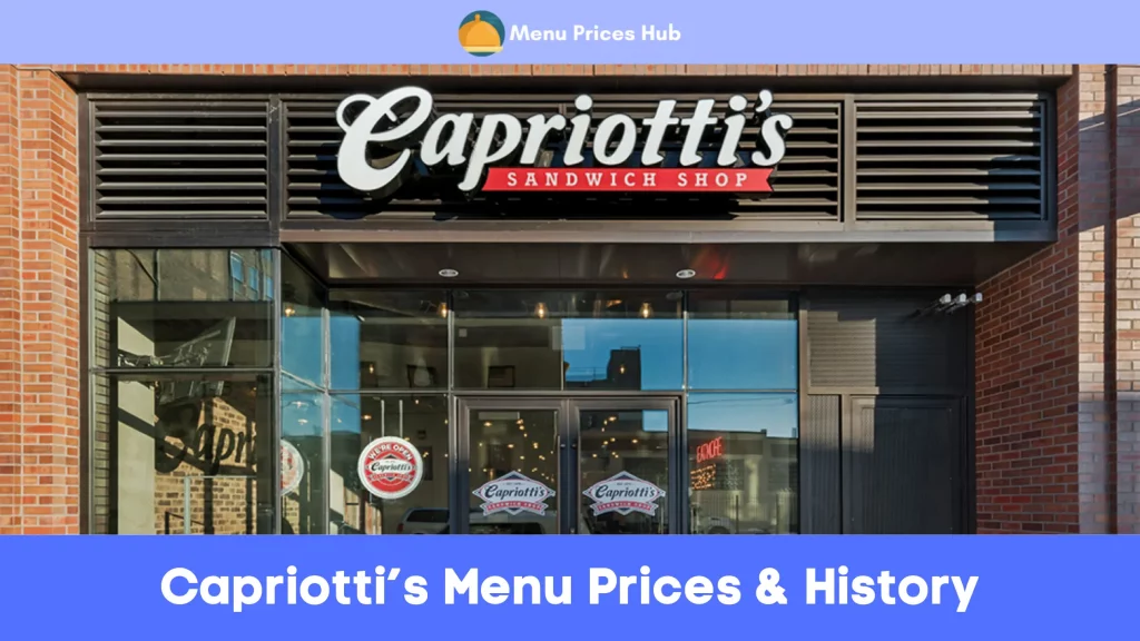 Capriotti’s Menu Prices History