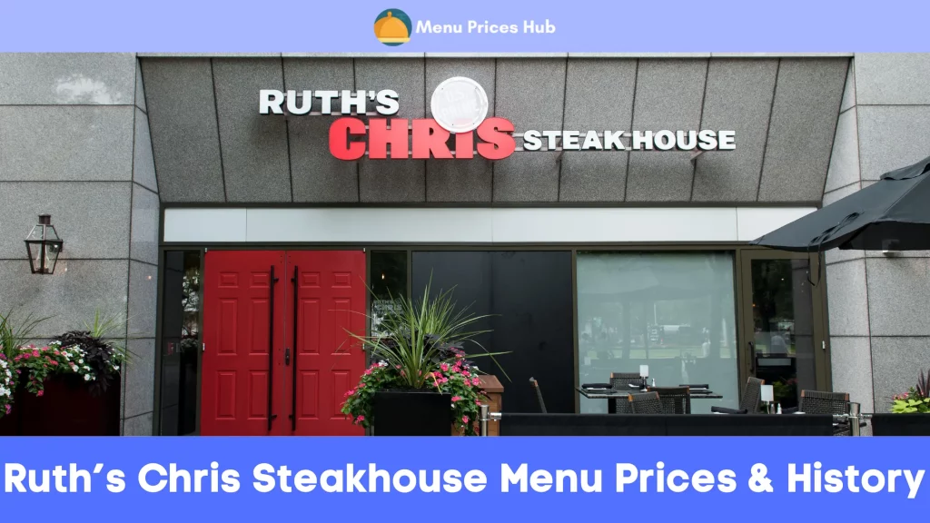 Ruth’s Chris Steakhouse Menu Prices History
