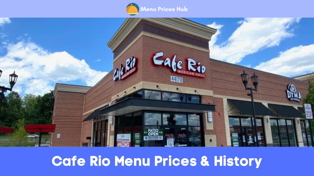 Cafe Rio Menu Prices History