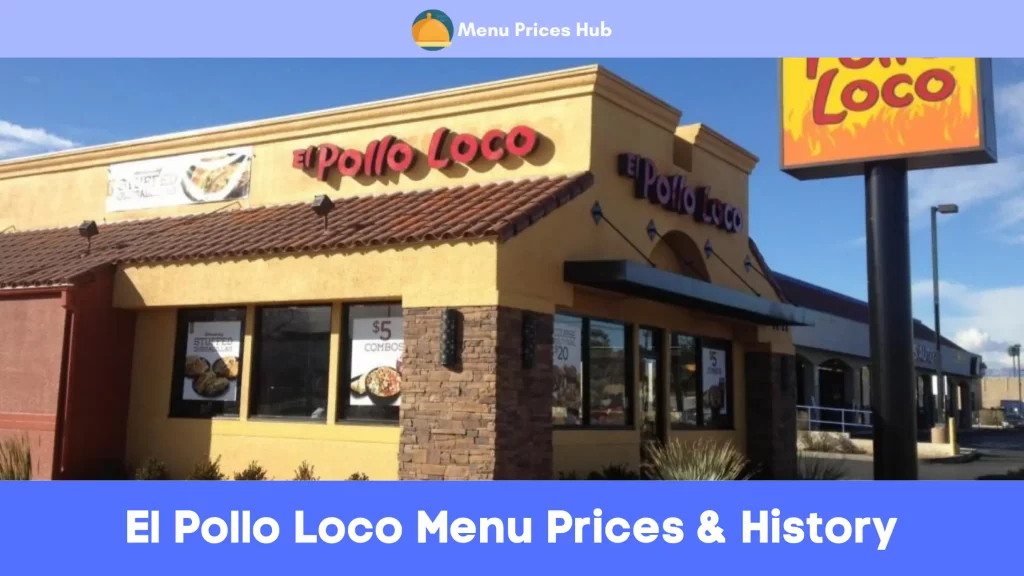 El Pollo Loco Menu Prices History
