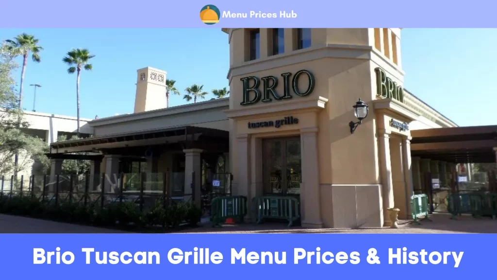 Brio Tuscan Grille Menu Prices History