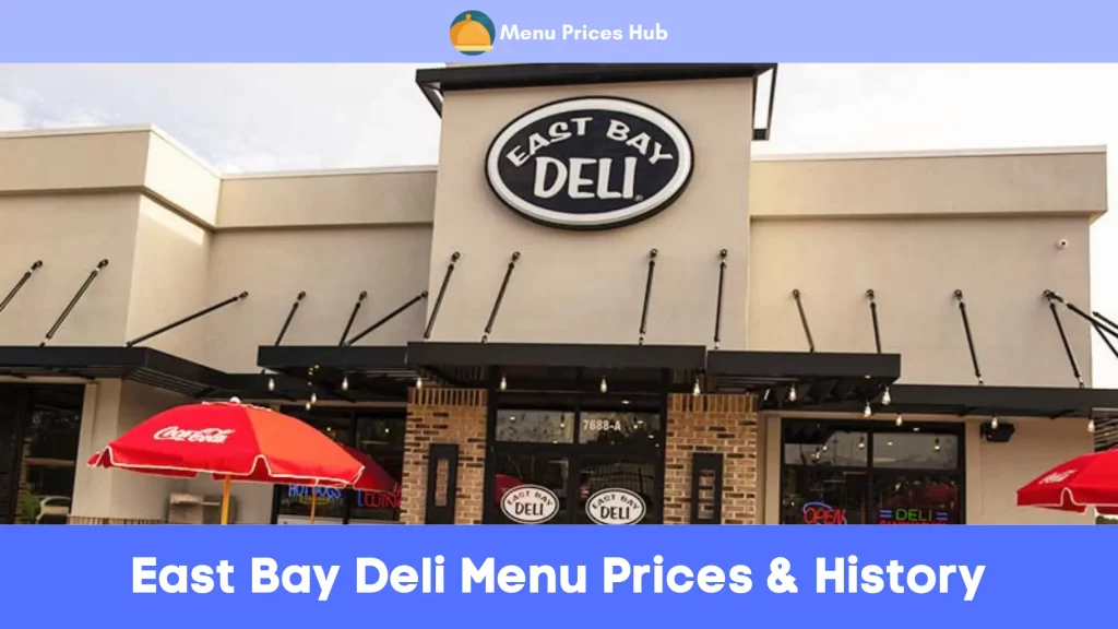 East Bay Deli Menu Prices History