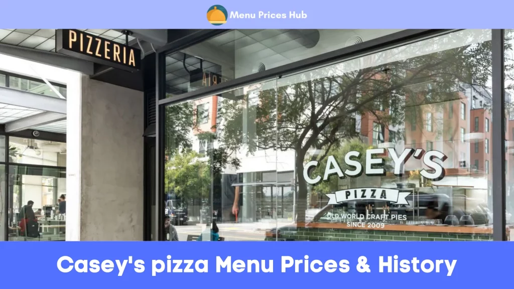 Casey's pizza Menu Prices History