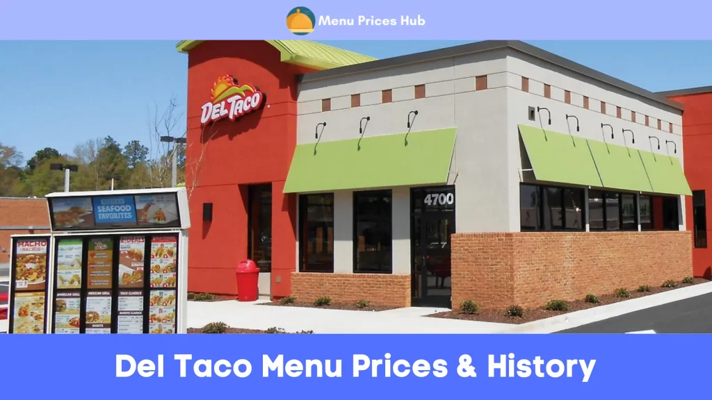Del Taco Menu Prices & History