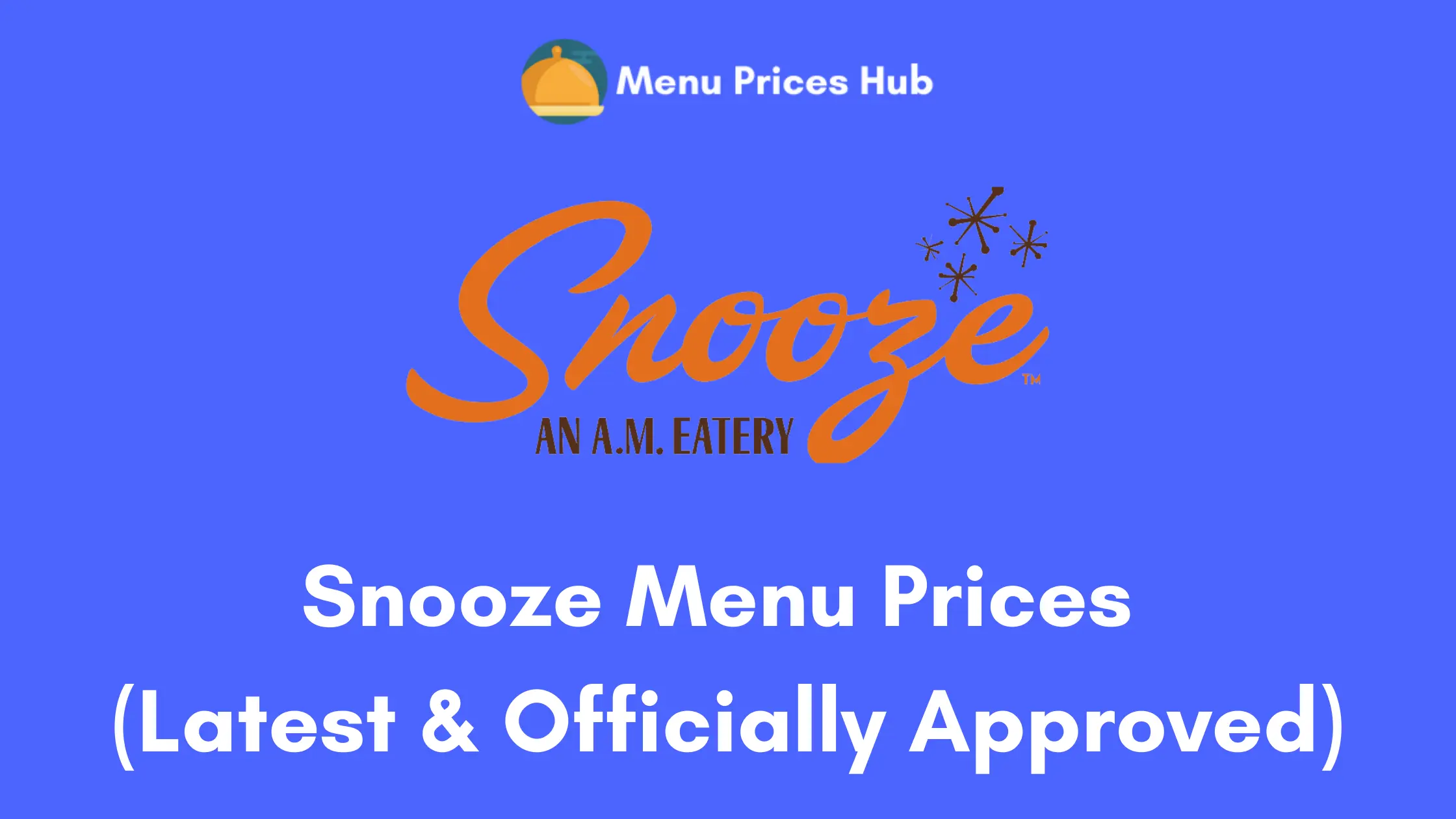 Snooze Menu Prices