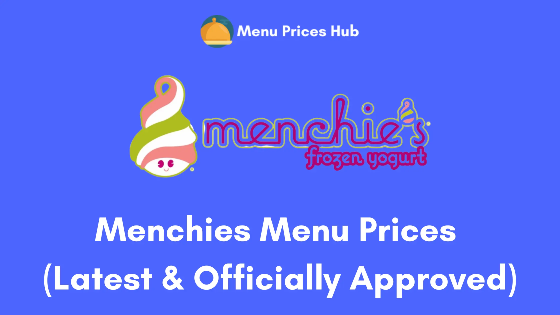 Menchies Menu Prices