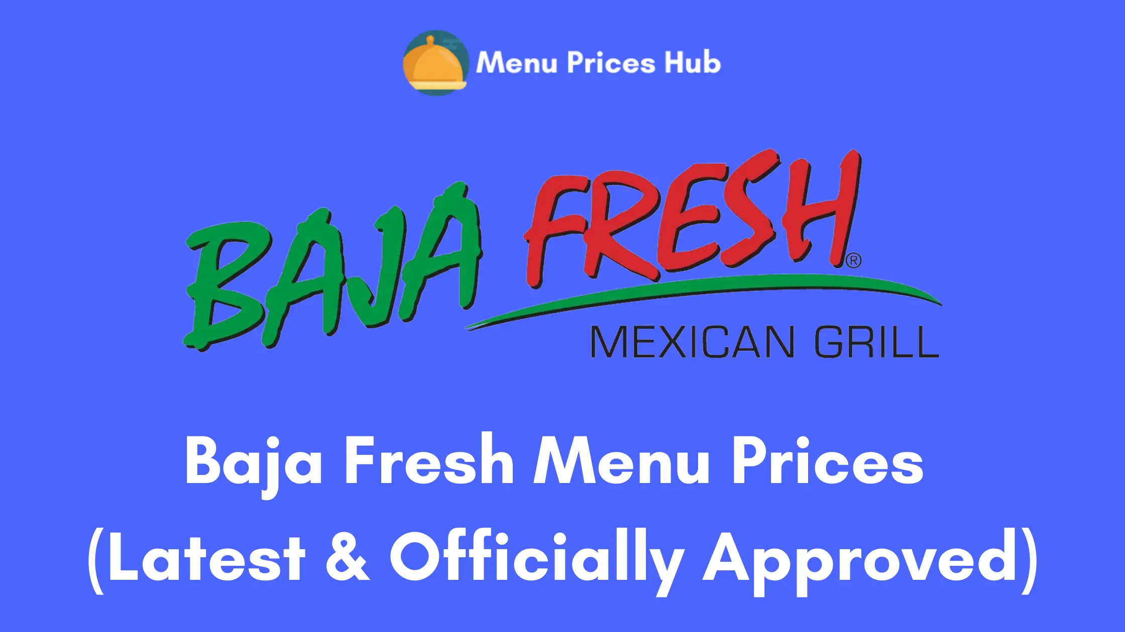 Baja Fresh Menu Prices