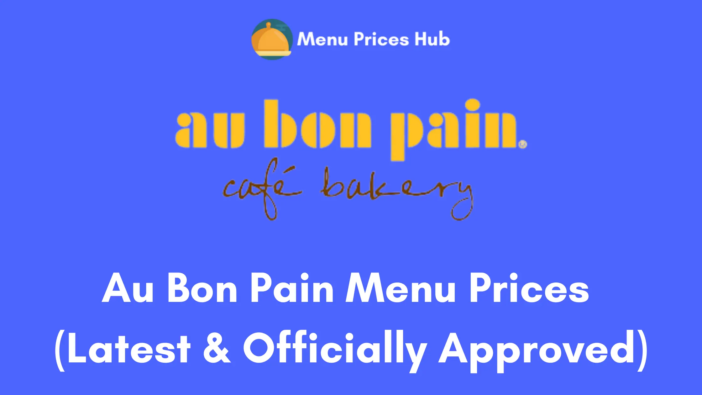 Au Bon Pain Menu Prices