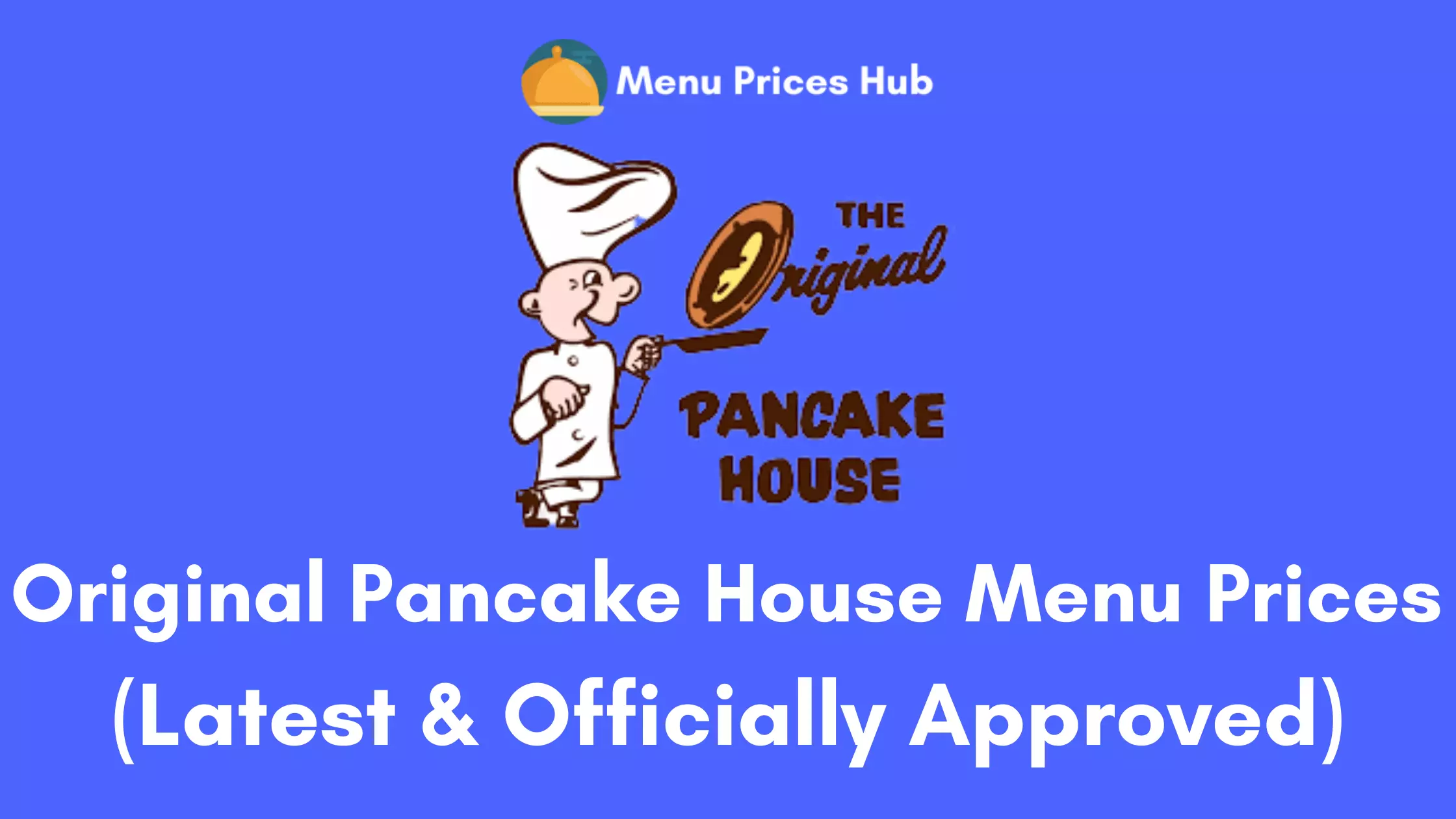 Original Pancake House Menu Prices (Updated: July 2023)