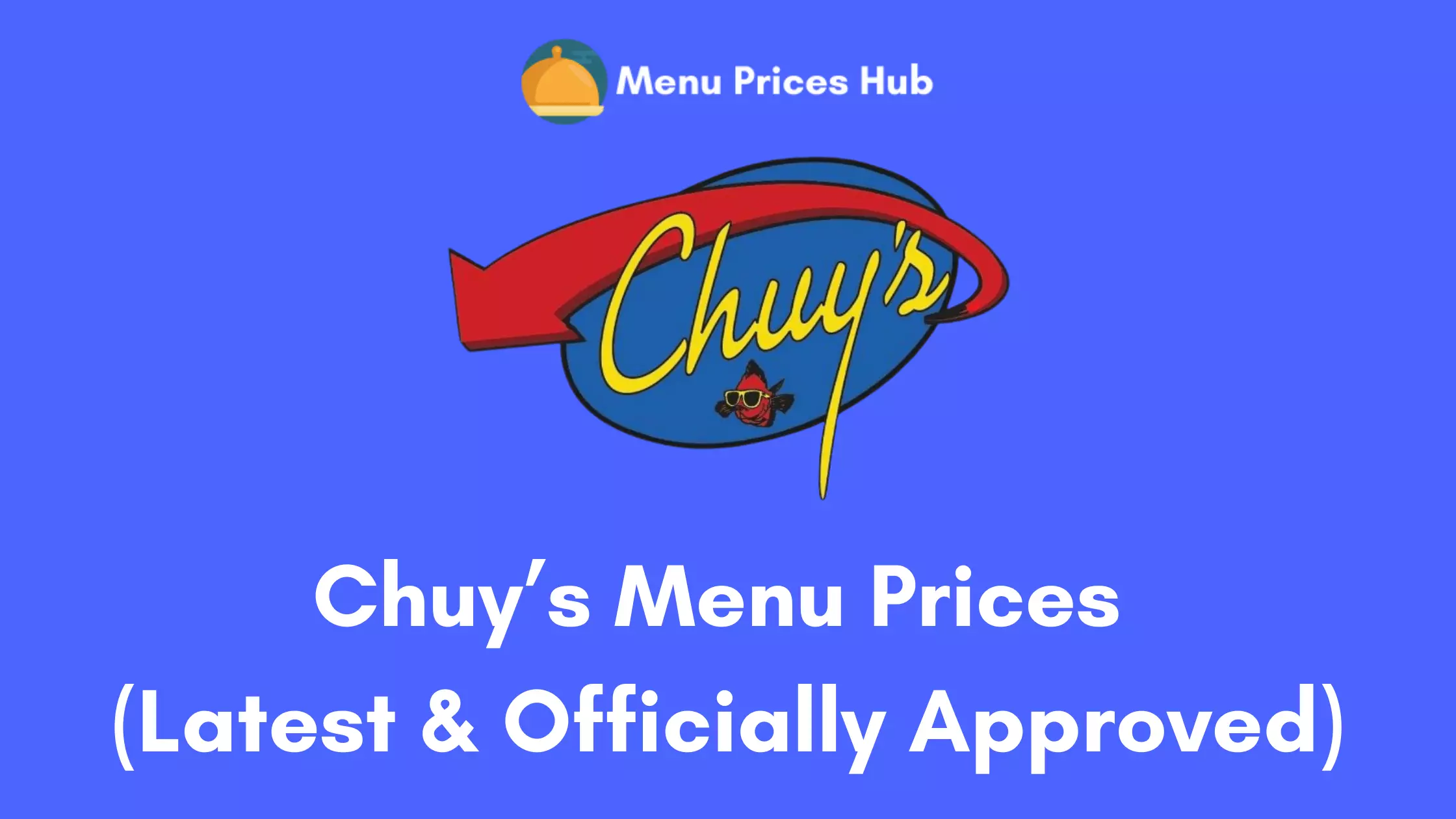 Chuy’s Menu Prices