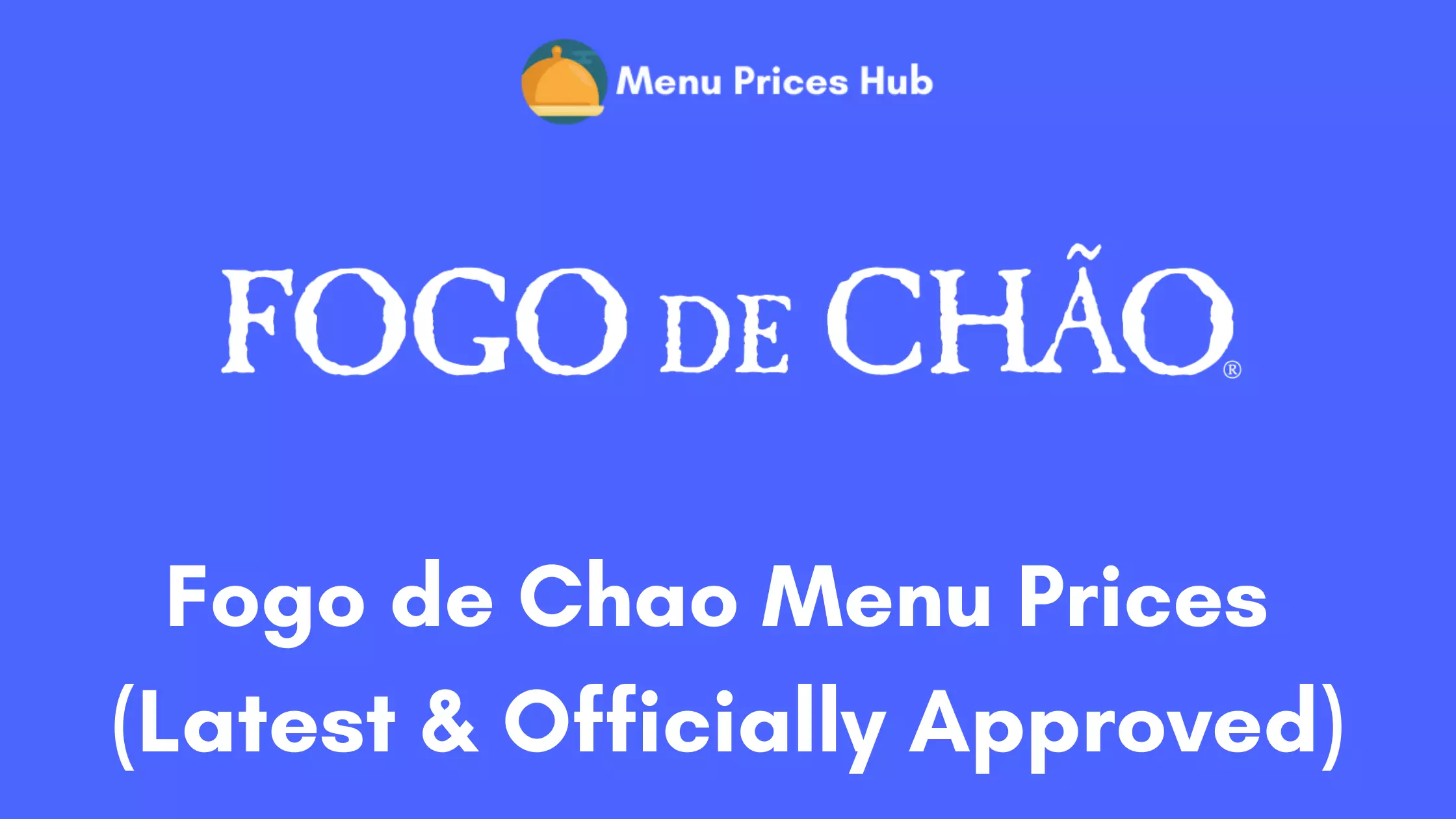 Fogo de Chao Menu Prices