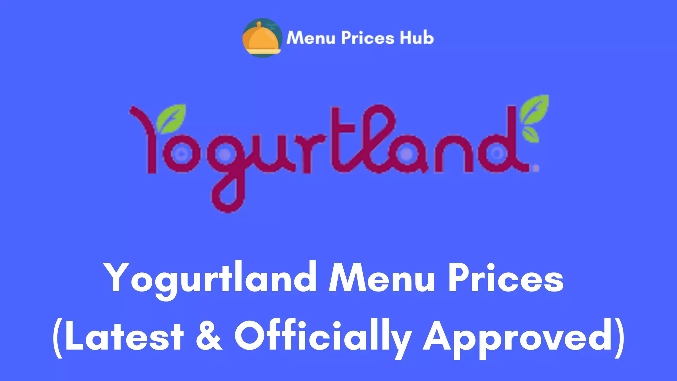 Yogurtland Menu Prices