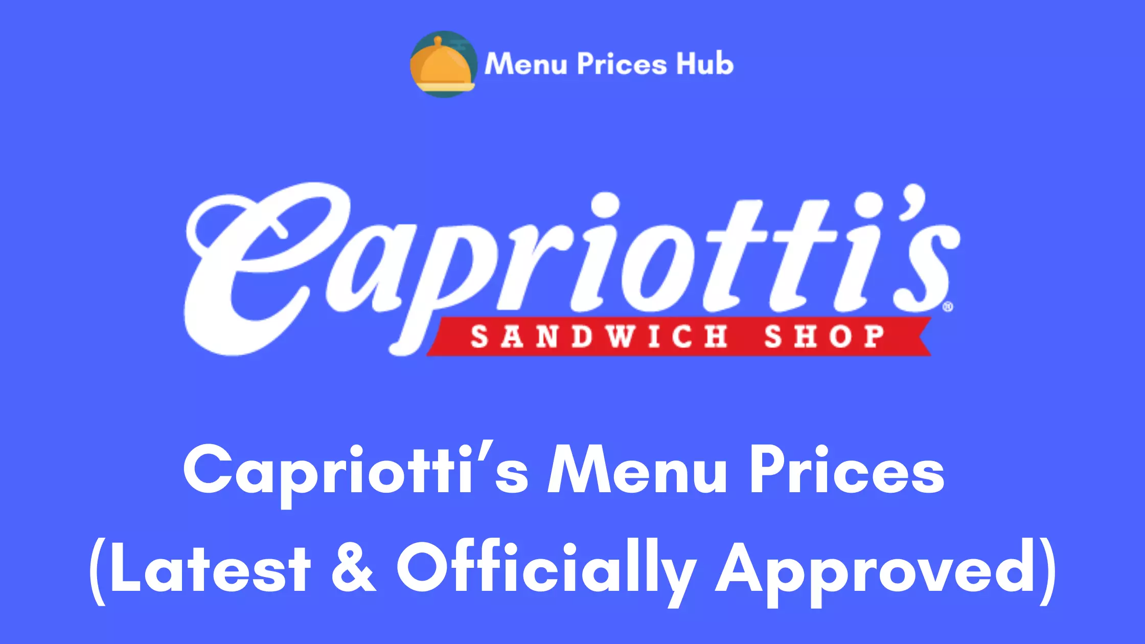 Capriotti’s Menu Prices
