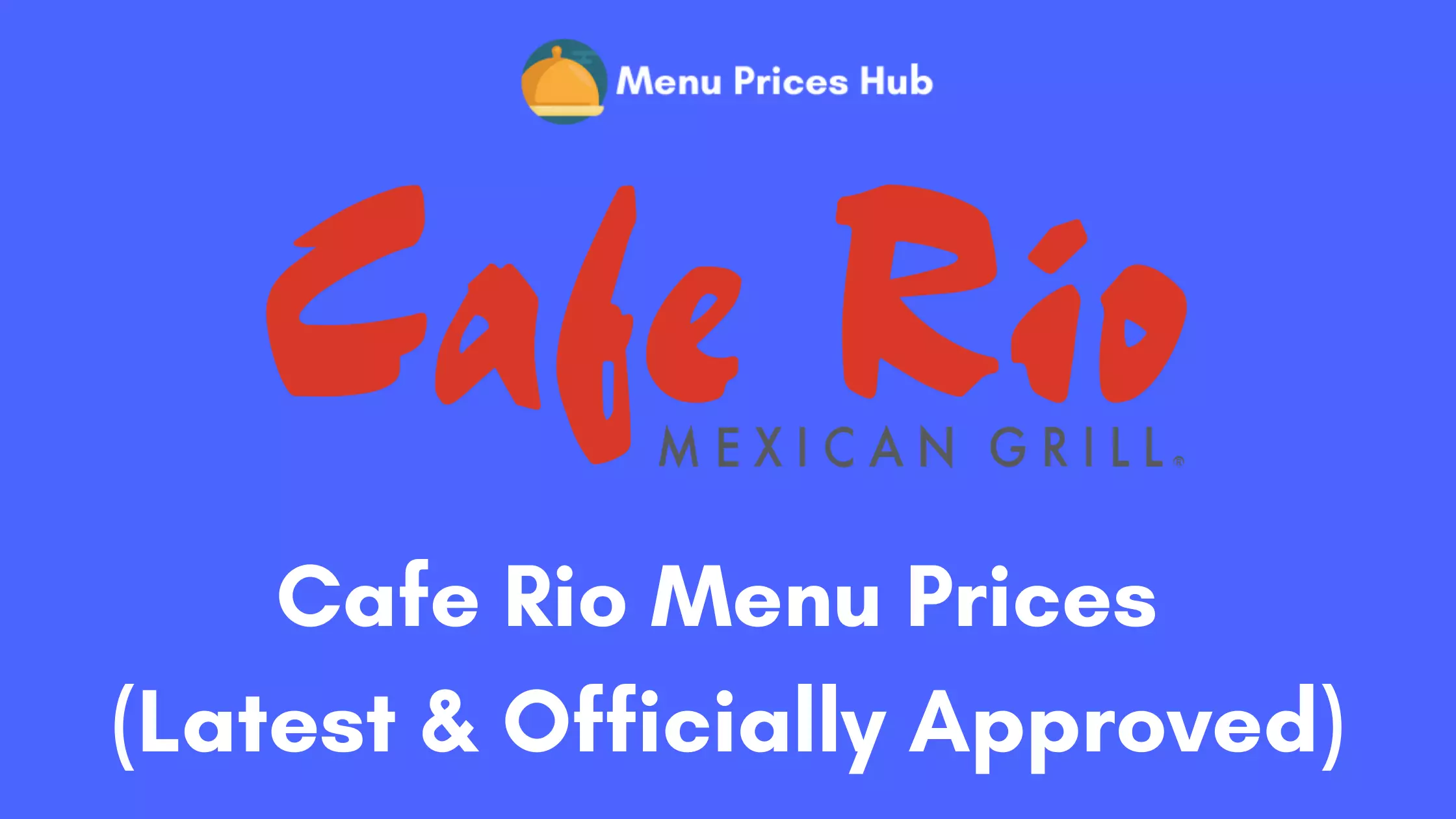 Cafe Rio Menu Prices
