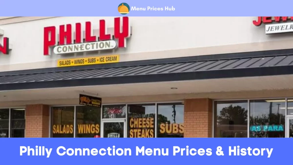 Philly Connection Menu Prices History