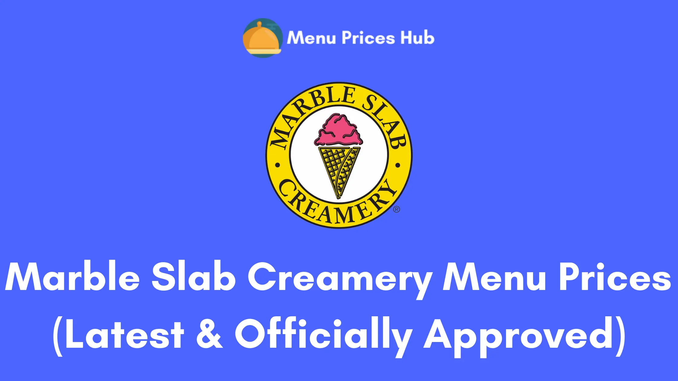 Marble Slab Creamery Menu Prices