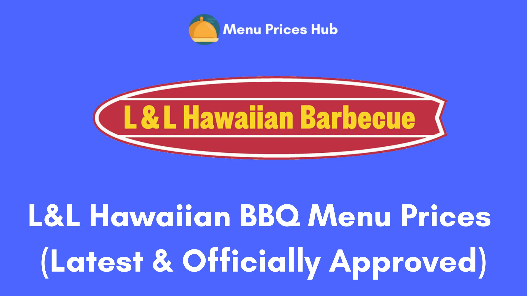 L&L Hawaiian BBQ Menu Prices