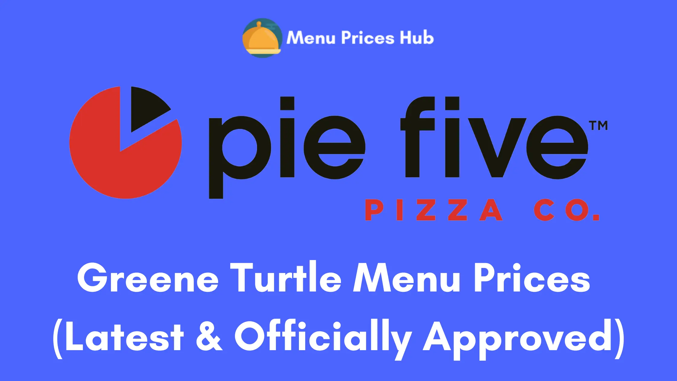 Pie Five Menu Prices