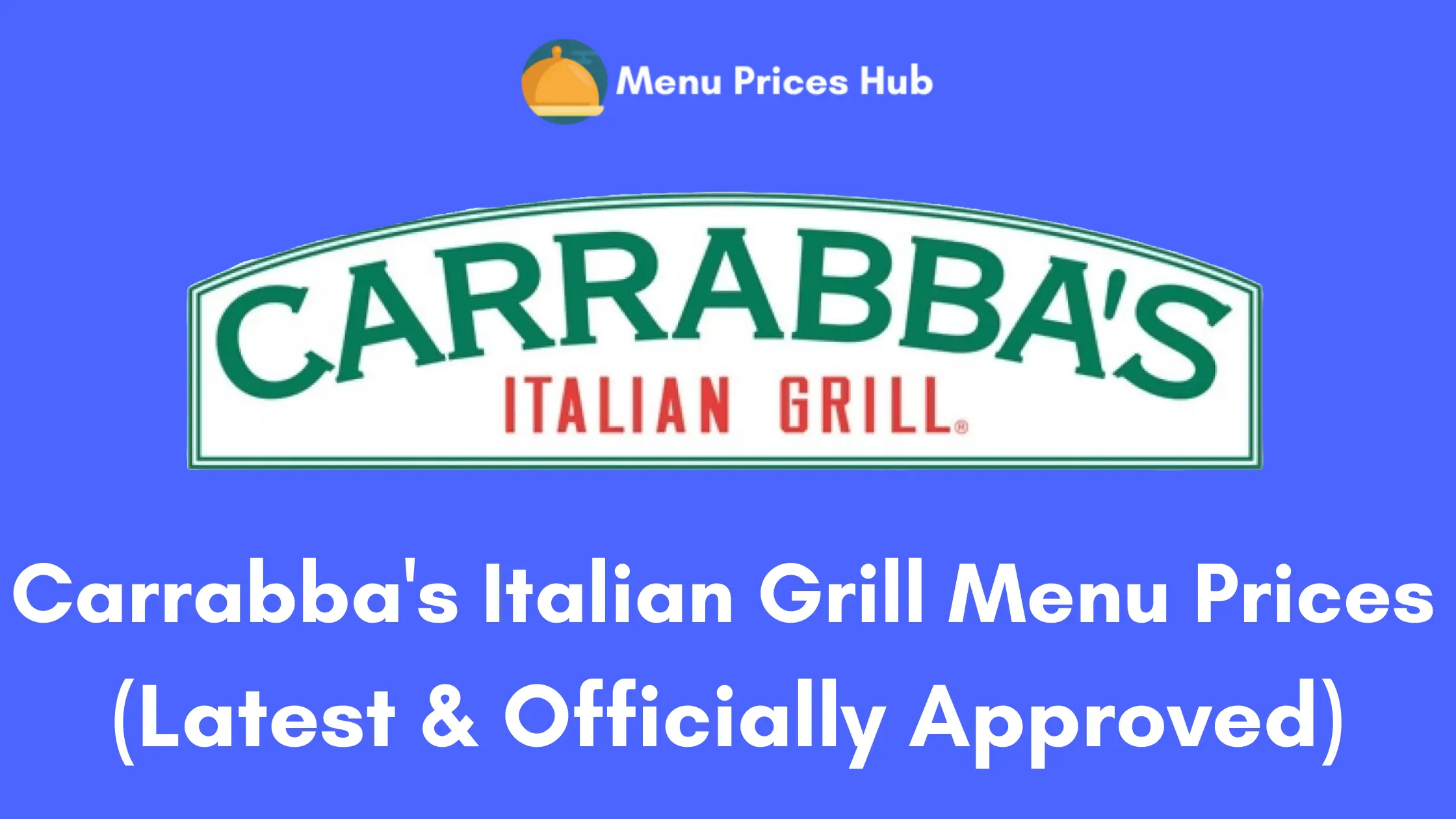Carrabba’s Italian Grill Menu Prices
