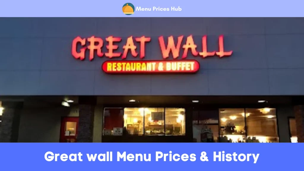 Great Wall Menu Prices History