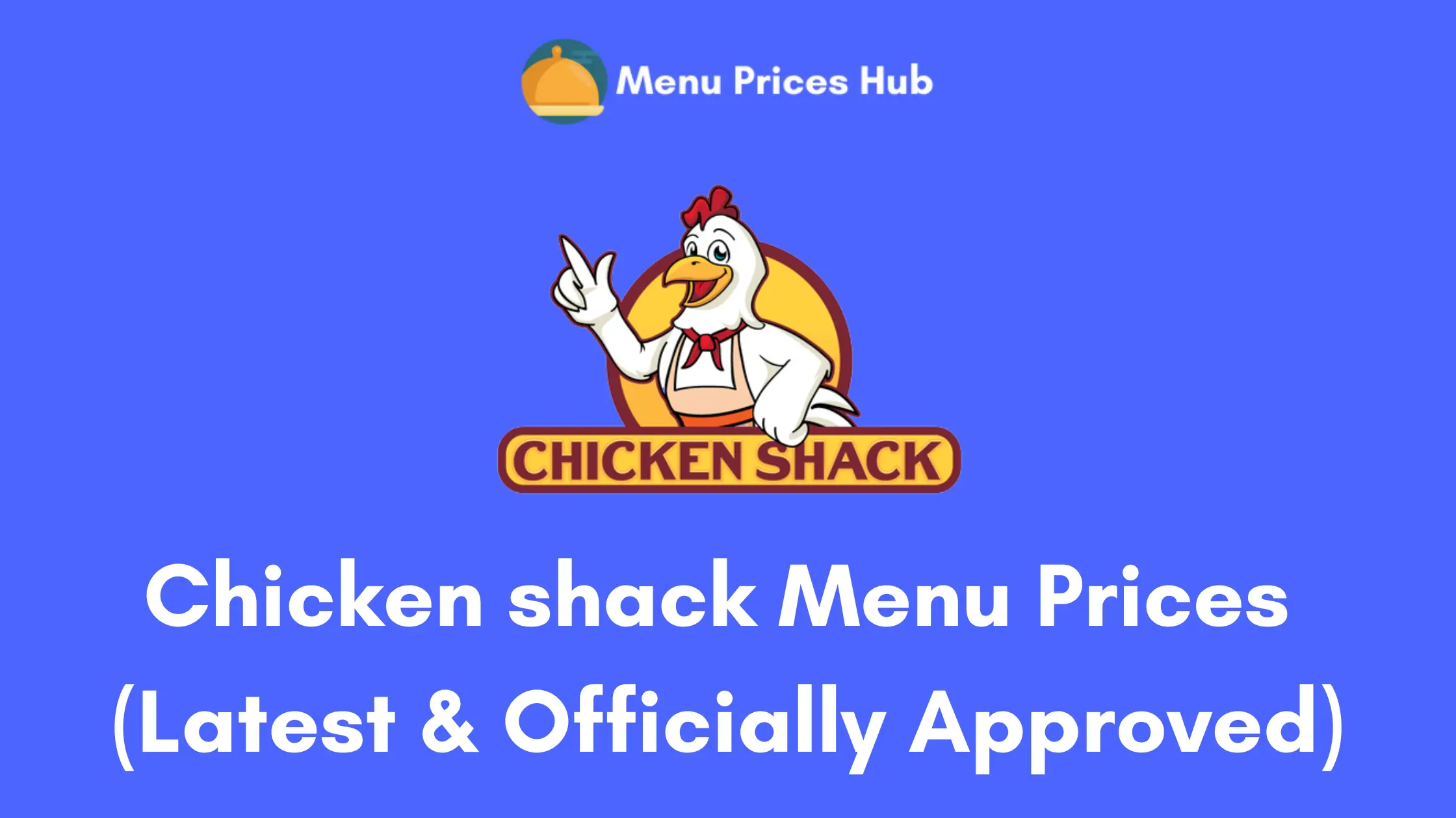 Chicken Shack Menu Prices