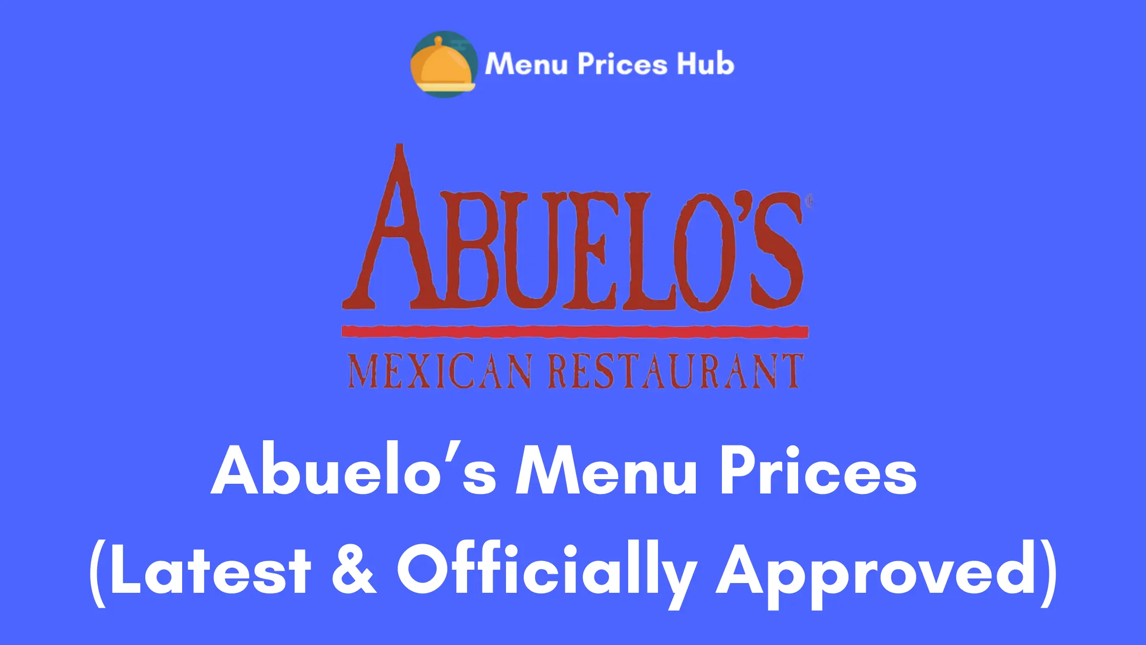 Abuelo’s Menu Prices